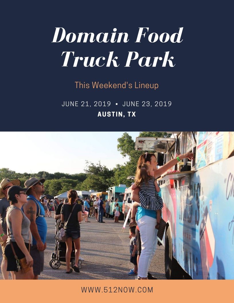 Domain Food Truck Park | This Weekend’s Lineup | June 21st-23rd, 2019